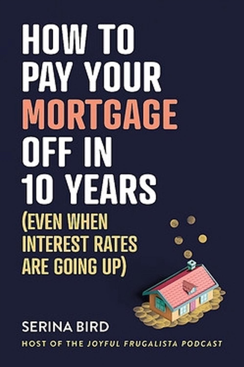 How to Pay Your Mortgage Off in 10 Years/Product Detail/Self Help & Personal Development