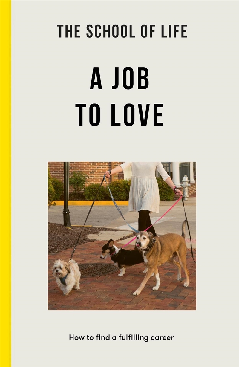 The School of Life: A Job to Love/Product Detail/Psychology