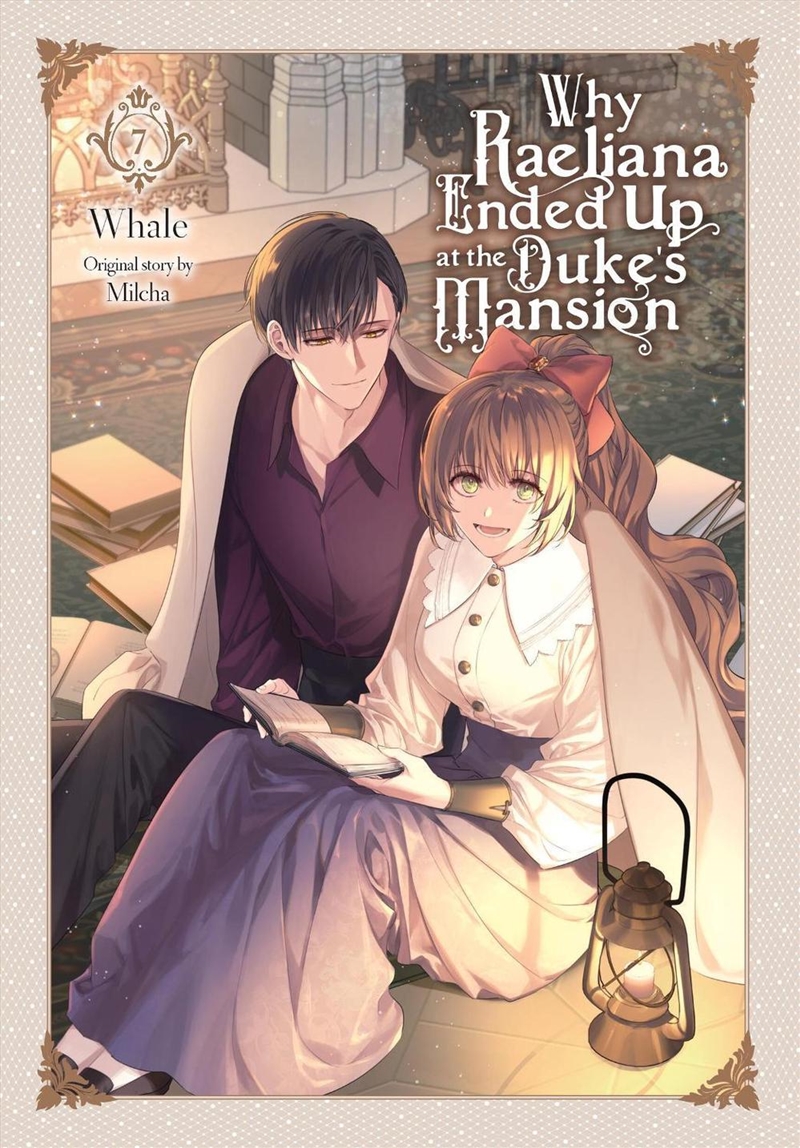 Why Raeliana Ended Up at the Duke's Mansion, Vol. 7/Product Detail/Graphic Novels