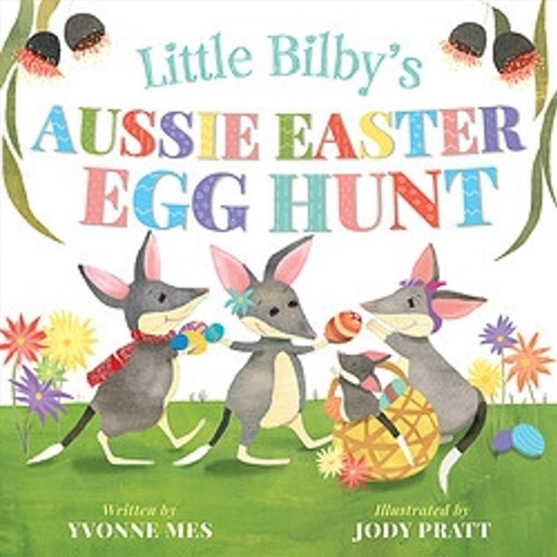Little Bilby's Aussie Easter Egg Hunt/Product Detail/Early Childhood Fiction Books