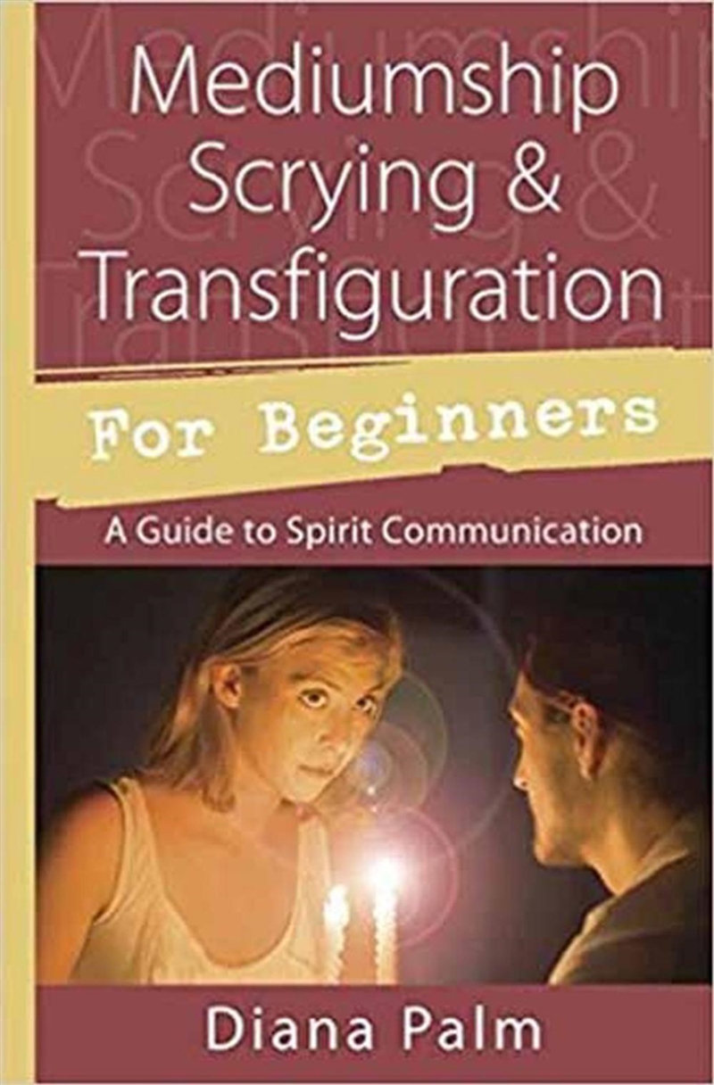 Mediumship Scrying & Transfiguration for Beginners/Product Detail/Religion & Beliefs