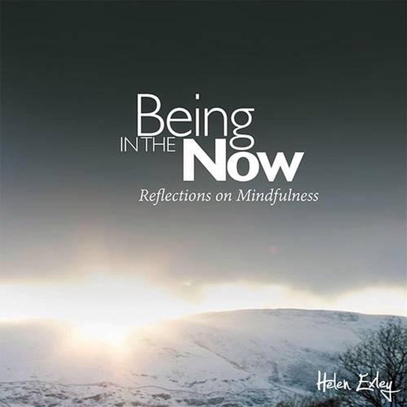 Being In The Now - Reflections On Mindfullness/Product Detail/Self Help & Personal Development