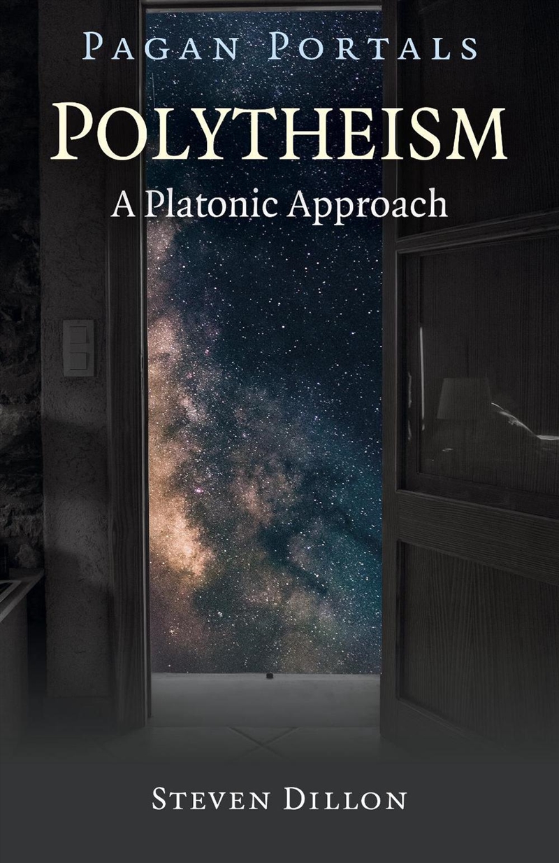 Pagan Portals - Polytheism: A Platonic Approach/Product Detail/Religion & Beliefs