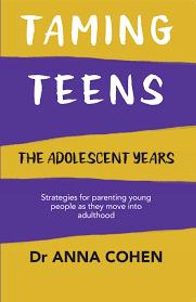 Taming Teens; The adolescent years/Product Detail/Family & Health