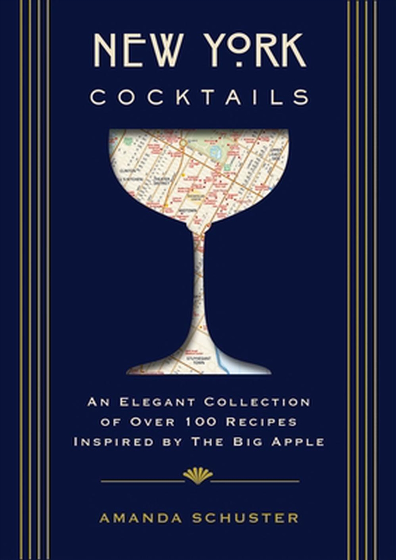 New York Cocktails: An Elegant Collection of over 100 Recipes Inspired by the Big Apple/Product Detail/Recipes, Food & Drink