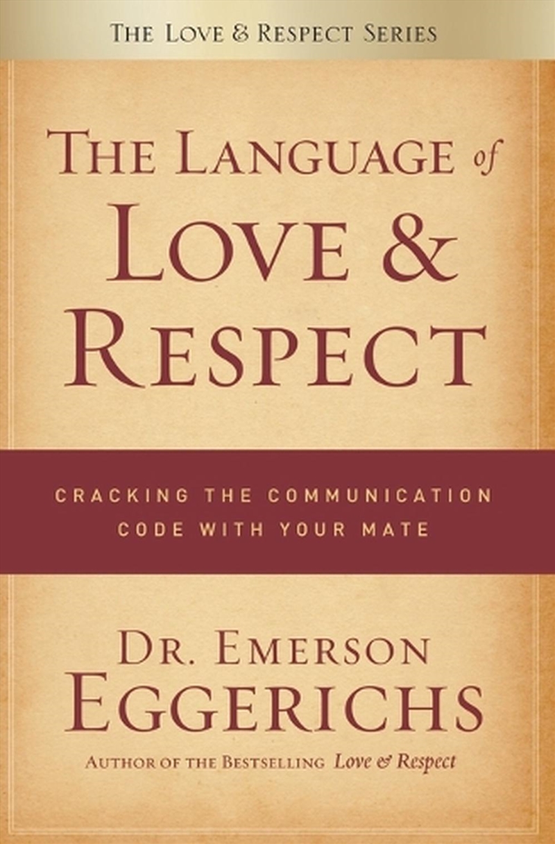 Language of Love and Respect: Cracking the Communication Code with Your Mate/Product Detail/Family & Health