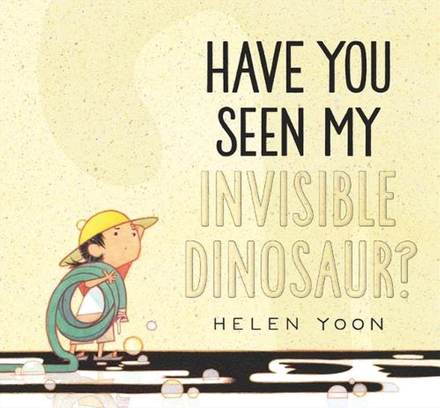 Have You Seen My Invisible Dinosaur?/Product Detail/Early Childhood Fiction Books
