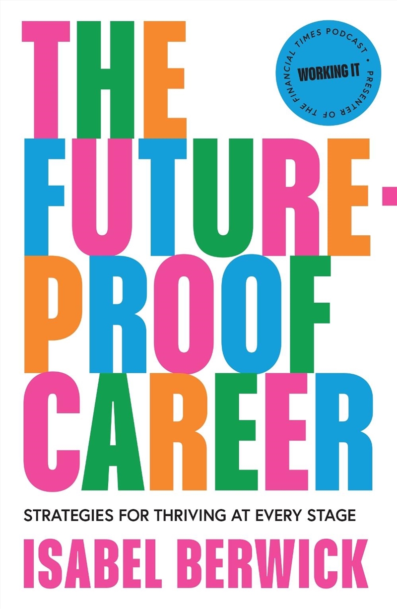 Future-Proof Career: Strategies for thriving at every stage/Product Detail/Self Help & Personal Development