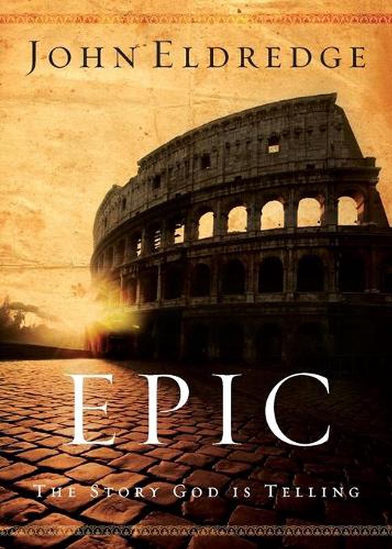 Epic: The Story God Is Telling/Product Detail/Religion & Beliefs