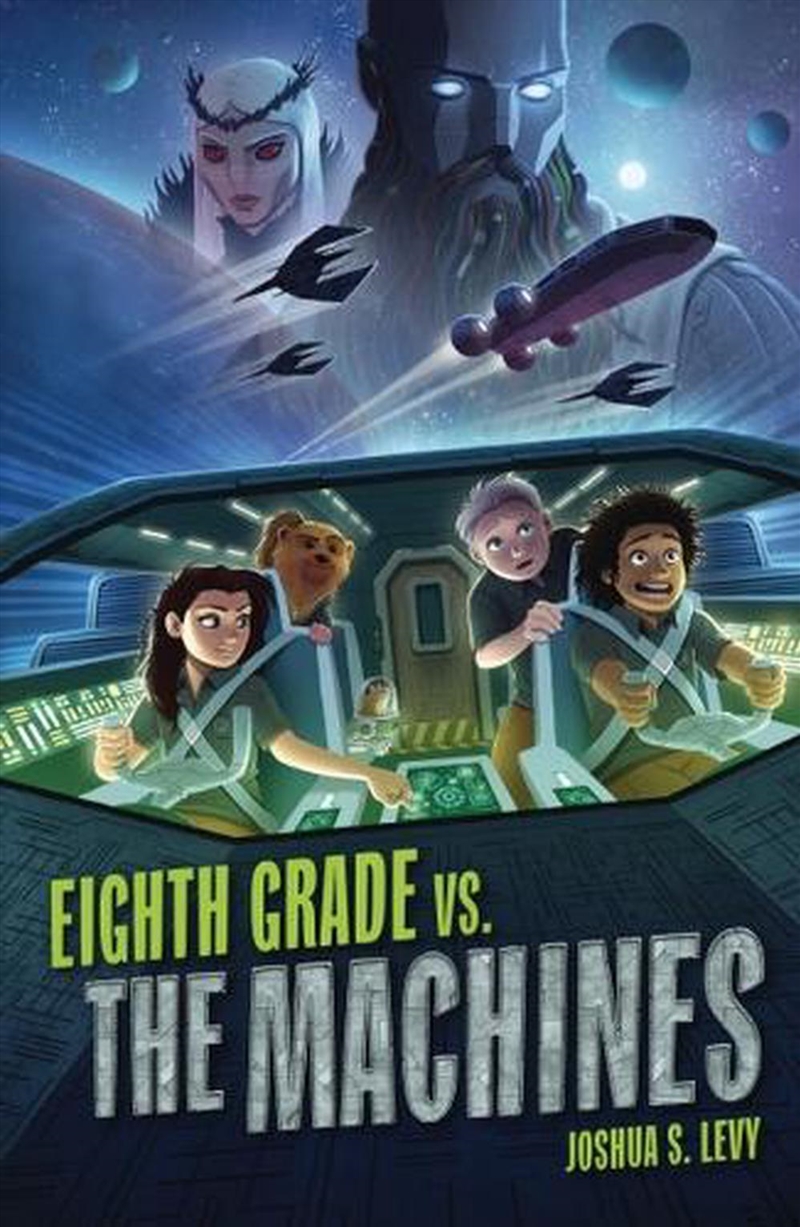 Eighth Grade vs. The Machines/Product Detail/Childrens Fiction Books