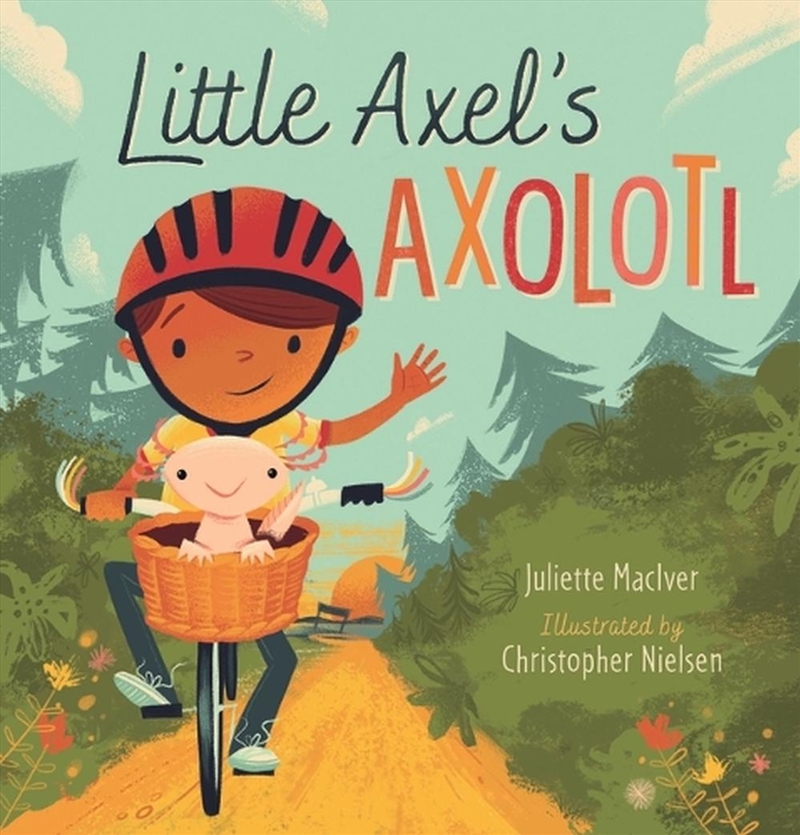 Little Axel's Axolotl/Product Detail/Early Childhood Fiction Books