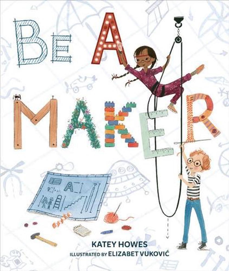 Be a Maker/Product Detail/Early Childhood Fiction Books