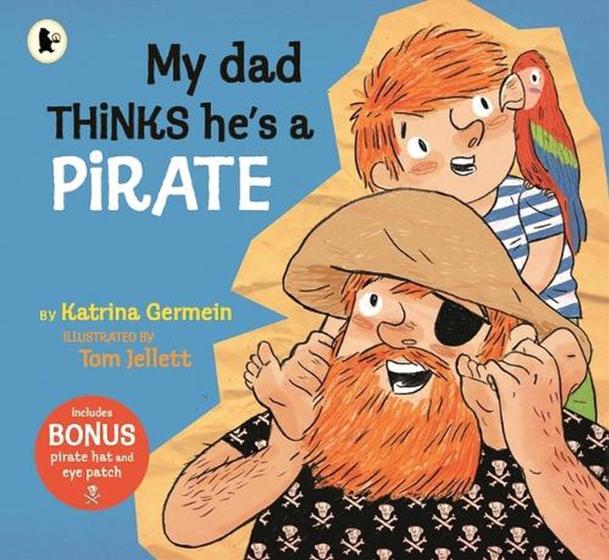 My Dad Thinks He's a Pirate/Product Detail/Early Childhood Fiction Books