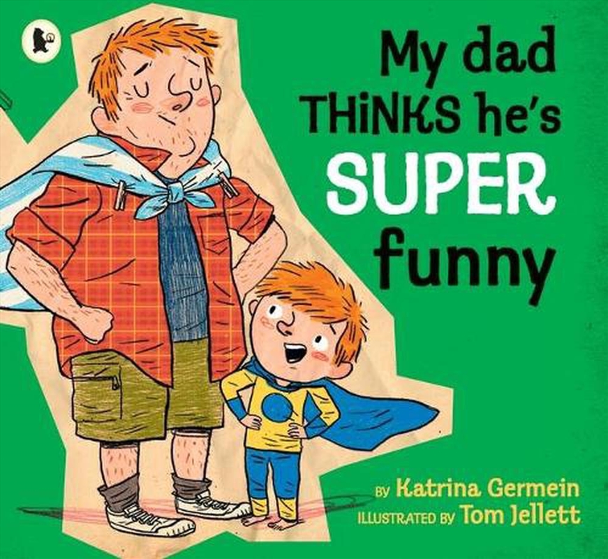 My Dad Thinks He's Super Funny/Product Detail/Early Childhood Fiction Books