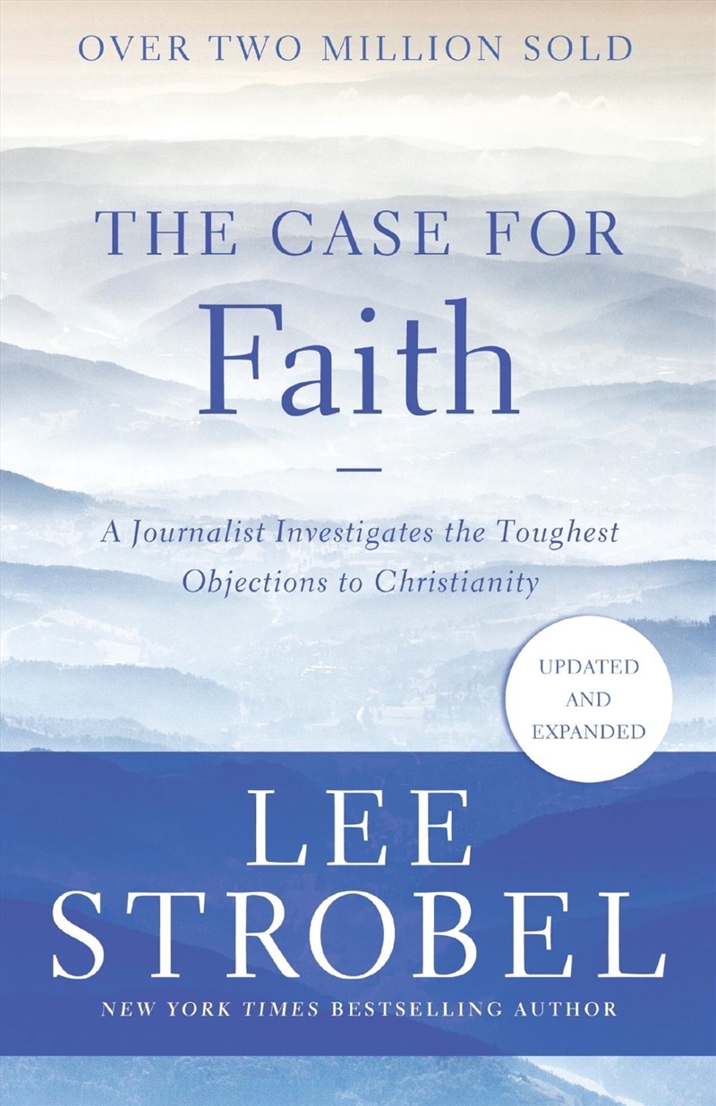 Case for Faith: A Journalist Investigates the Toughest Objections to Christianity/Product Detail/Religion & Beliefs