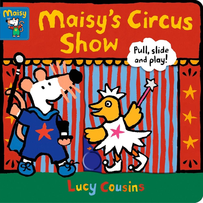 Maisy's Circus Show: Pull, Slide and Play!/Product Detail/Early Childhood Fiction Books