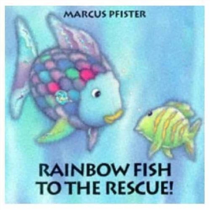 Rainbow Fish to the Rescue!/Product Detail/Early Childhood Fiction Books