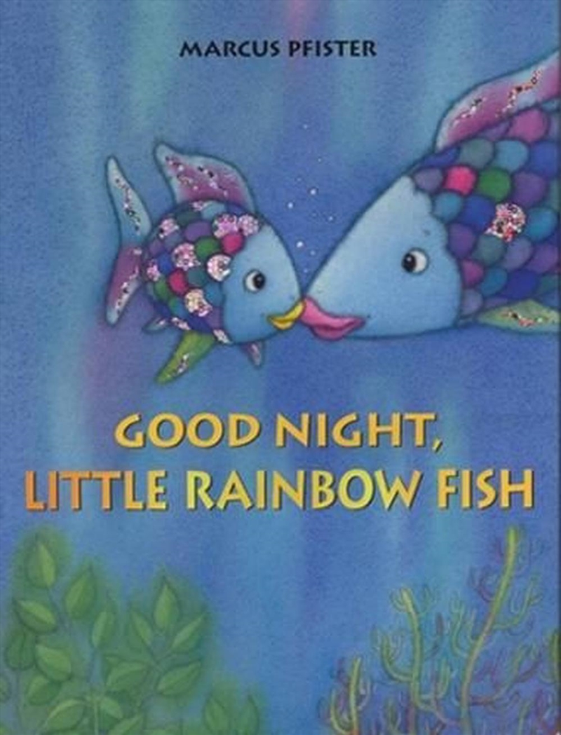 Good Night, Little Rainbow Fish/Product Detail/Early Childhood Fiction Books