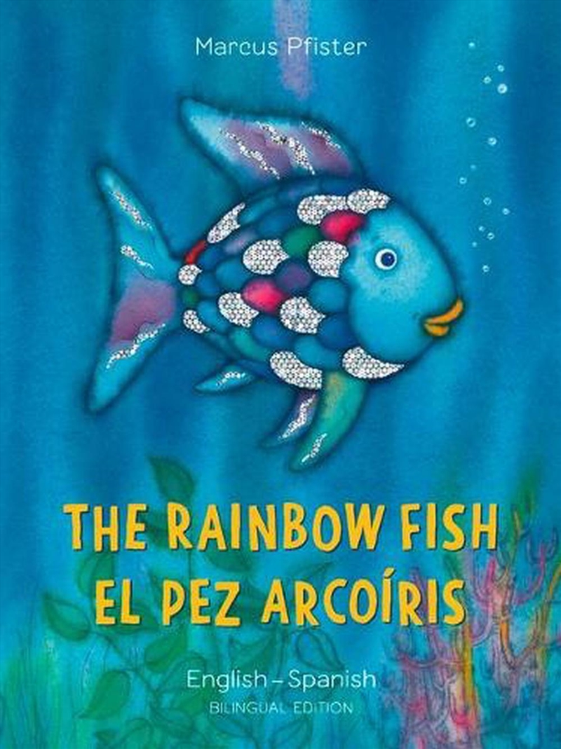 Rainbow Fish/Bi:libri - Eng/Spanish PB/Product Detail/Early Childhood Fiction Books