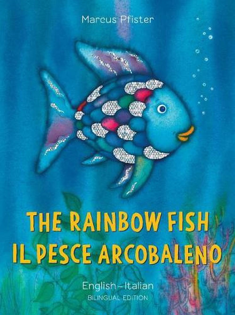 Rainbow Fish/Bi:libri - Eng/Italian PB/Product Detail/Early Childhood Fiction Books