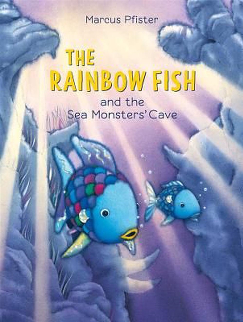 Rainbow Fish and the Sea Monsters' Cave/Product Detail/Early Childhood Fiction Books