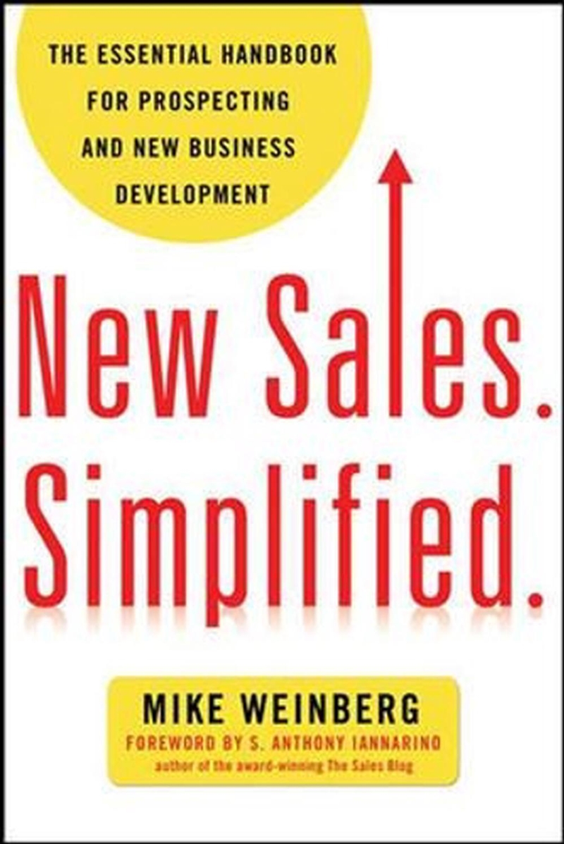 New Sales. Simplified.: The Essential Handbook For Prospecting And New Business Development/Product Detail/Business Leadership & Management