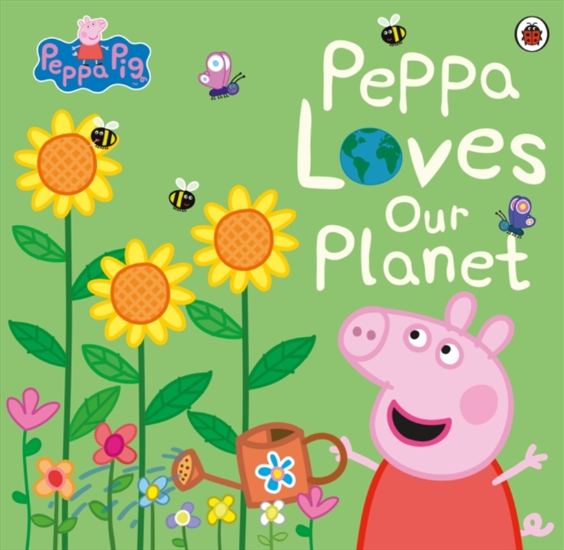 Peppa Pig: Peppa Loves Our Planet/Product Detail/Childrens
