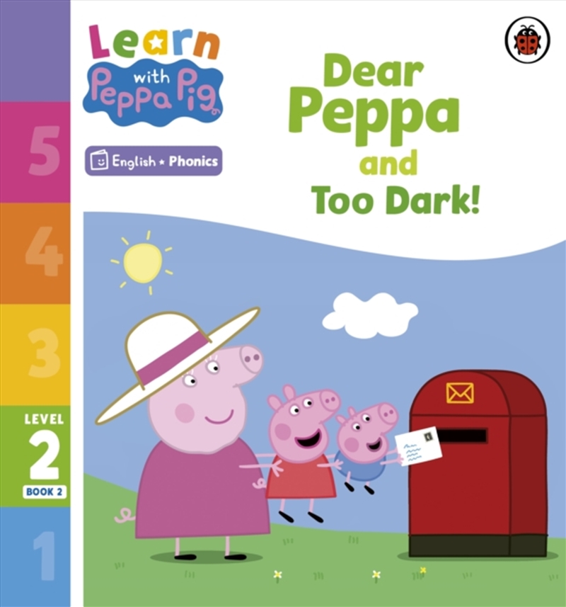 Learn with Peppa Phonics Level 2 Book 2 - Dear Peppa and Too Dark! (Phonics Reader)/Product Detail/English