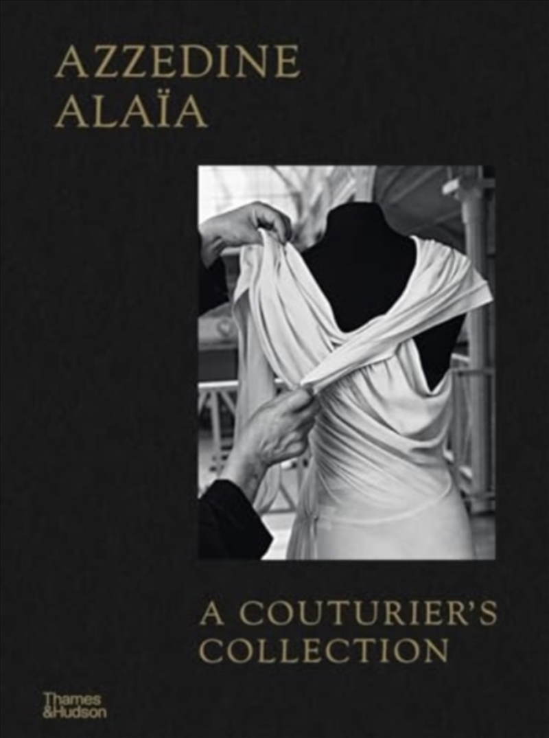 Azzedine Alaia: A Couturier's Collection/Product Detail/Fashion & Style Guides