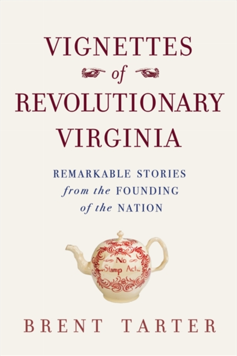 Vignettes of Revolutionary Virginia/Product Detail/History