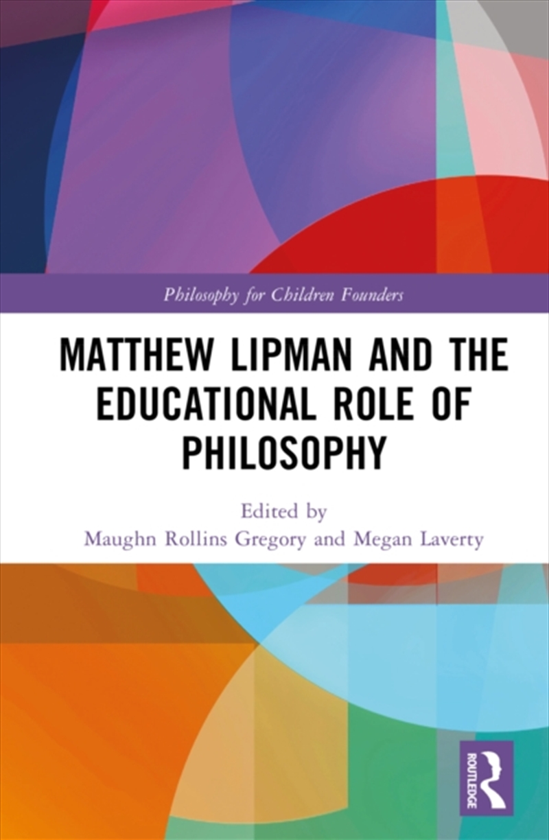 Matthew Lipman and the Educational Role of Philosophy/Product Detail/Reading