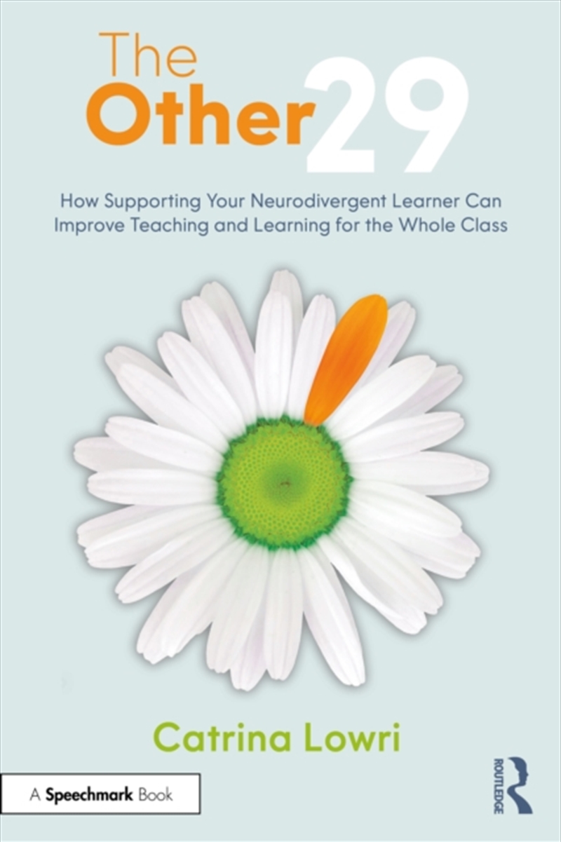 The Other 29: How Supporting Your Neurodivergent Learner Can Improve Teaching and Learning for the W/Product Detail/Teaching