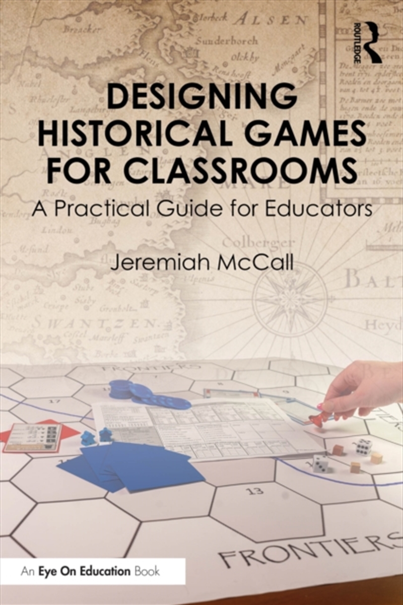 Designing Historical Games for Classrooms/Product Detail/Teaching