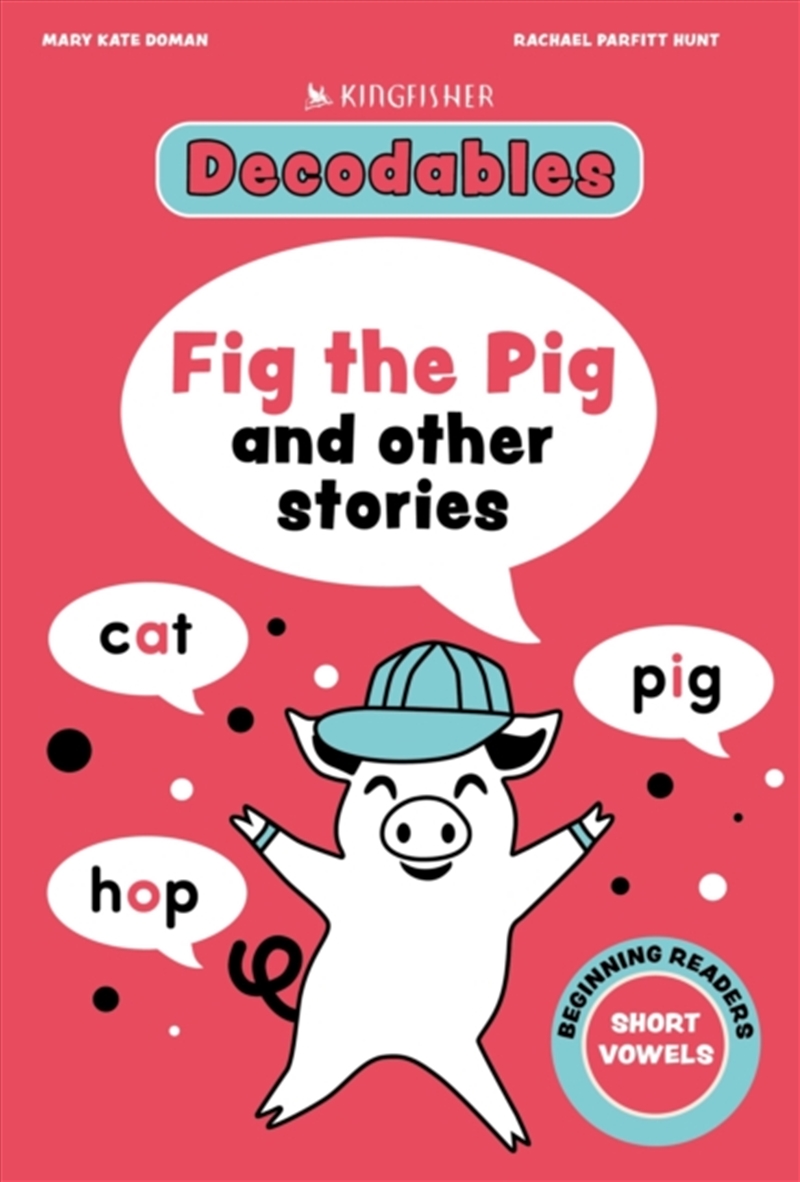 Kingfisher Decodables Fig the Pig: Short Vowels 1/Product Detail/Children