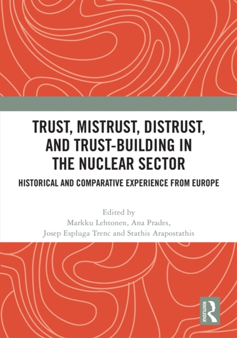 Trust, Mistrust, Distrust, and Trust-building in the Nuclear Sector/Product Detail/Education & Textbooks