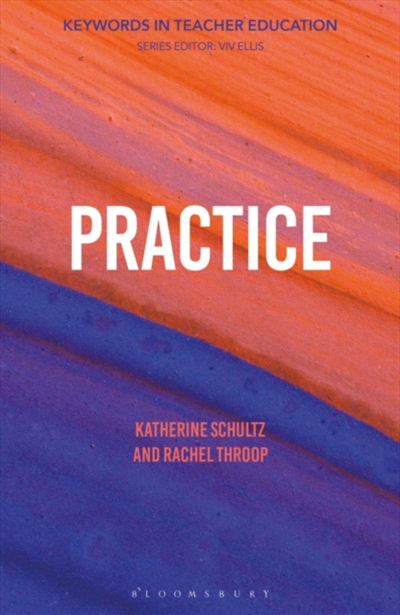 Practice: Keywords in Teacher Education/Product Detail/Teaching