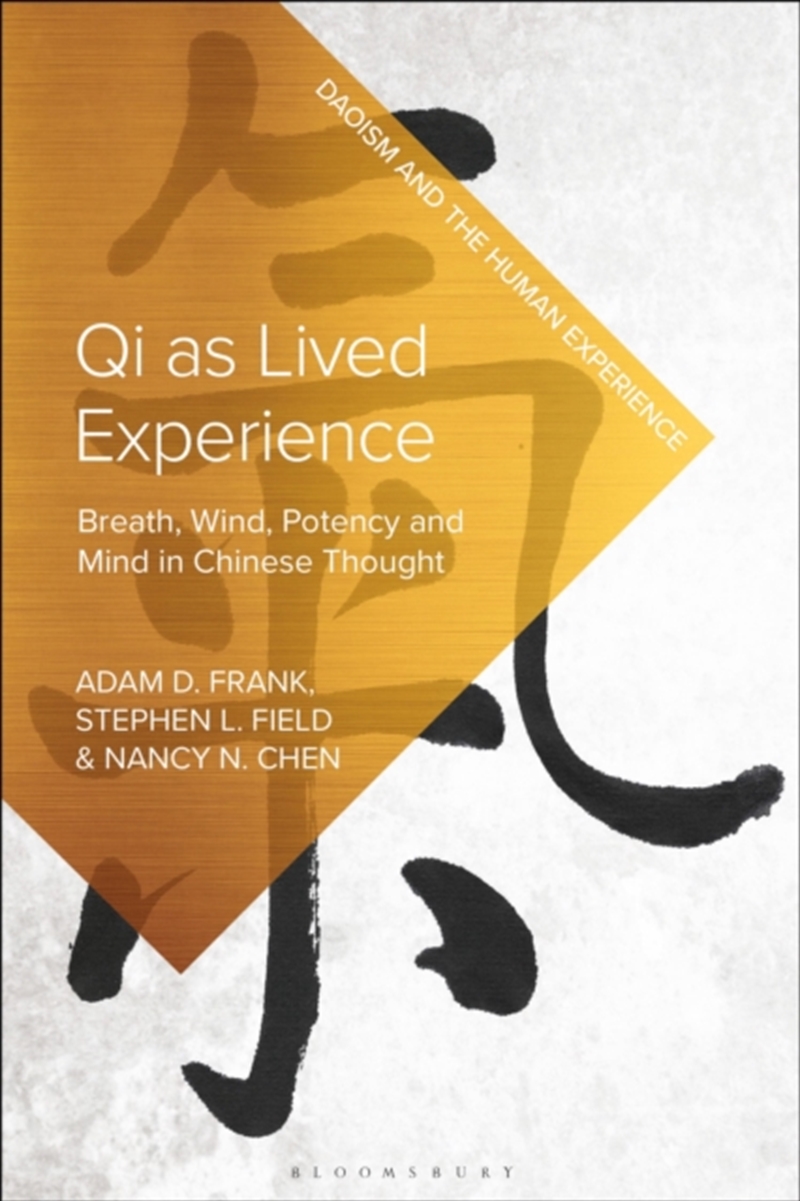 Qi as Lived Experience: Breath, Wind, Potency and Mind in Chinese Thought/Product Detail/Reading
