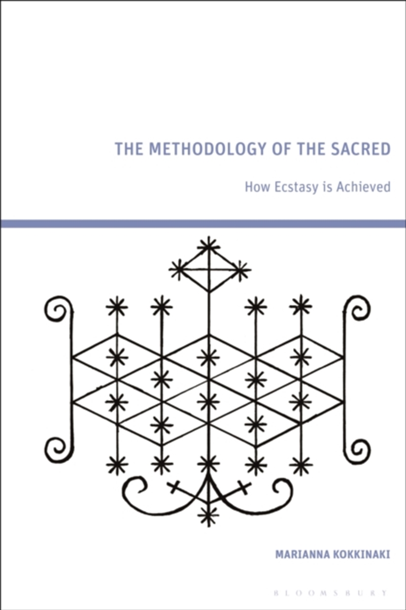 The Methodology of the Sacred: How Ecstasy is Achieved/Product Detail/Religion & Beliefs