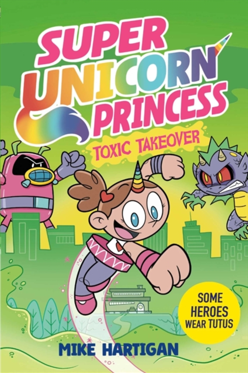 Super Unicorn Princess: Toxic Takeover/Product Detail/Childrens Fiction Books