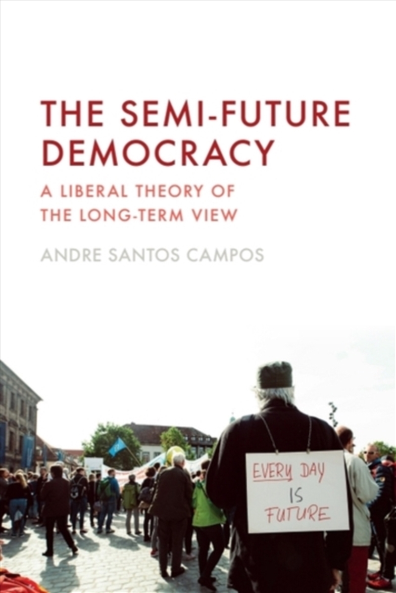The Semi-Future Democracy/Product Detail/Politics & Government
