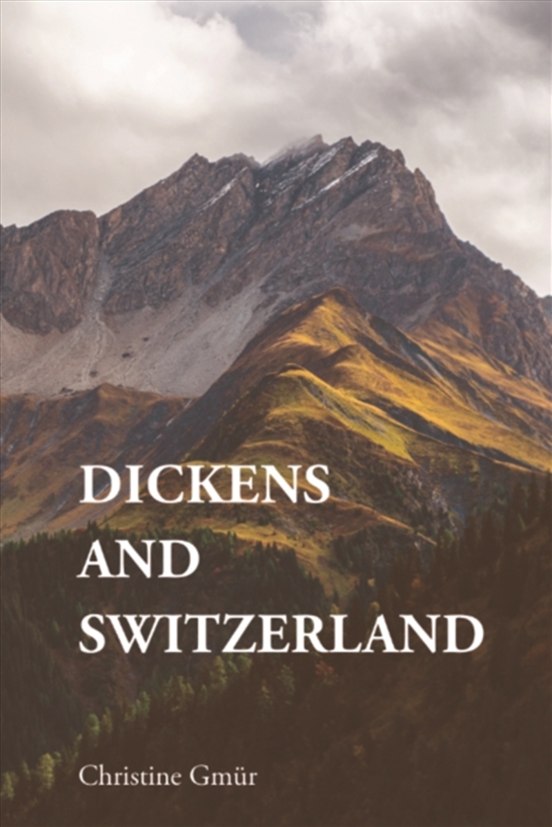 Dickens and Switzerland/Product Detail/Literature & Poetry