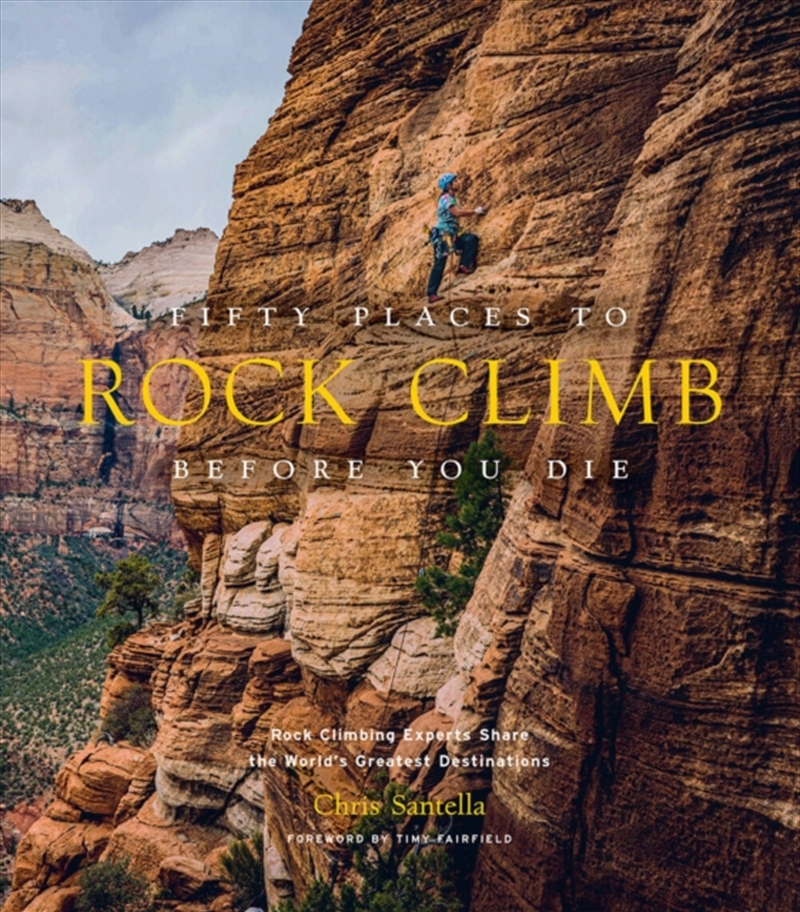 Fifty Places to Rock Climb Before You Die/Product Detail/Sport & Recreation