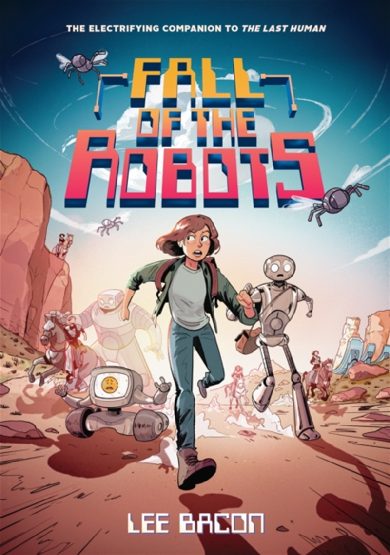 Fall of the Robots (The Last Human #2)/Product Detail/Childrens Fiction Books