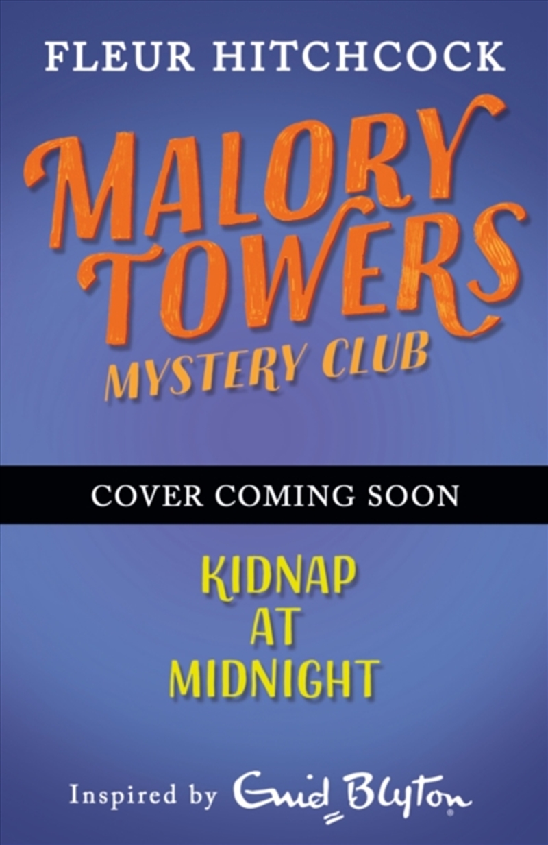 Malory Towers Mystery Club: Kidnap at Midnight/Product Detail/Childrens Fiction Books