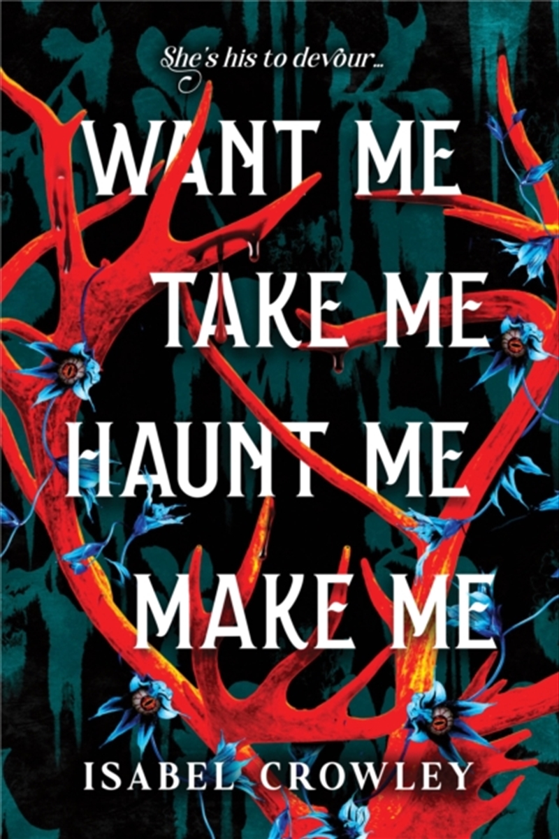 Want Me, Take Me, Haunt Me, Make Me/Product Detail/Romance