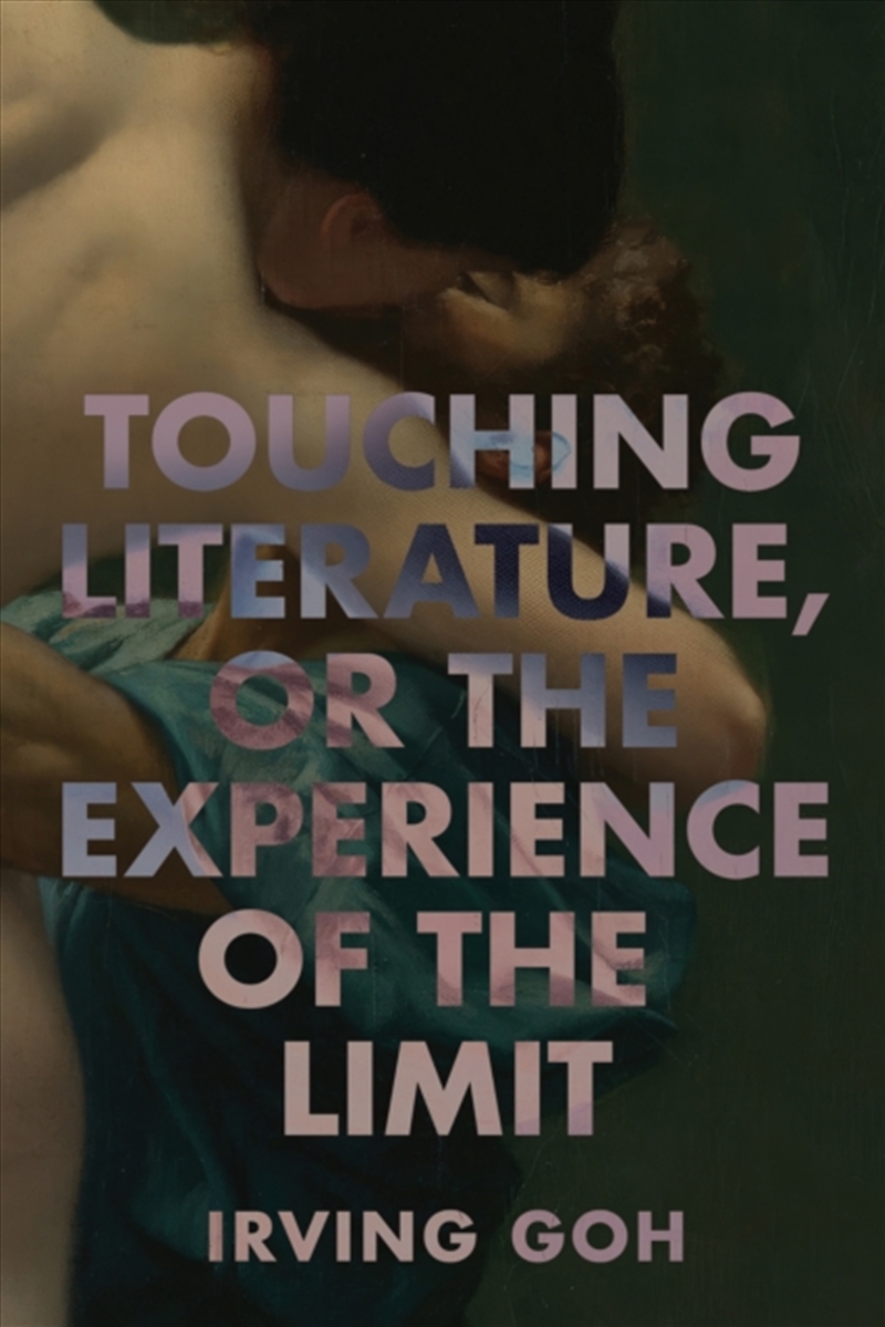 Touching Literature, or the Experience of the Limit/Product Detail/Literature & Poetry
