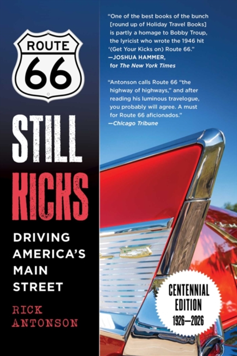 Route 66 Still Kicks - Centennial Edition/Product Detail/Travel Writing