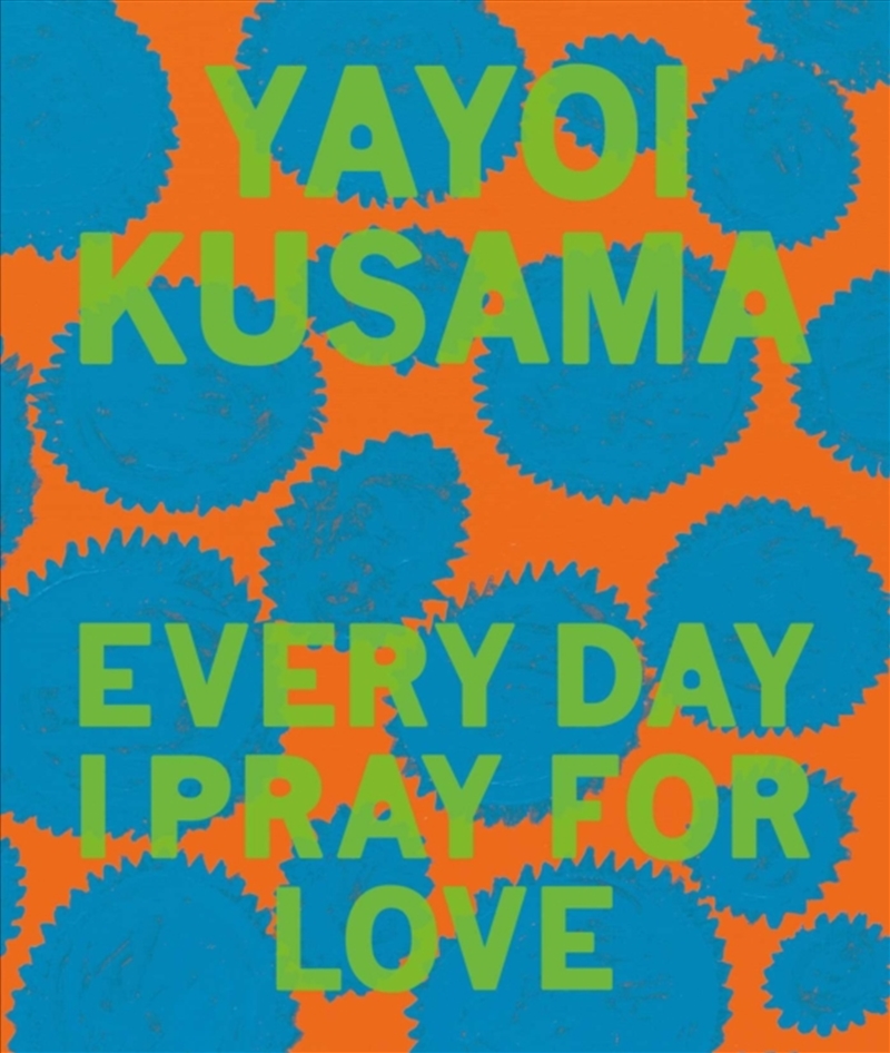 Yayoi Kusama: Every Day I Pray for Love/Product Detail/Art