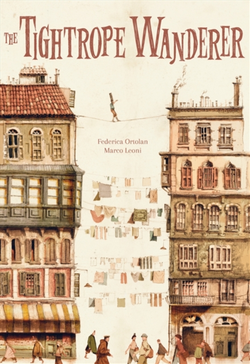 The Tightrope Wanderer/Product Detail/Early Childhood Fiction Books