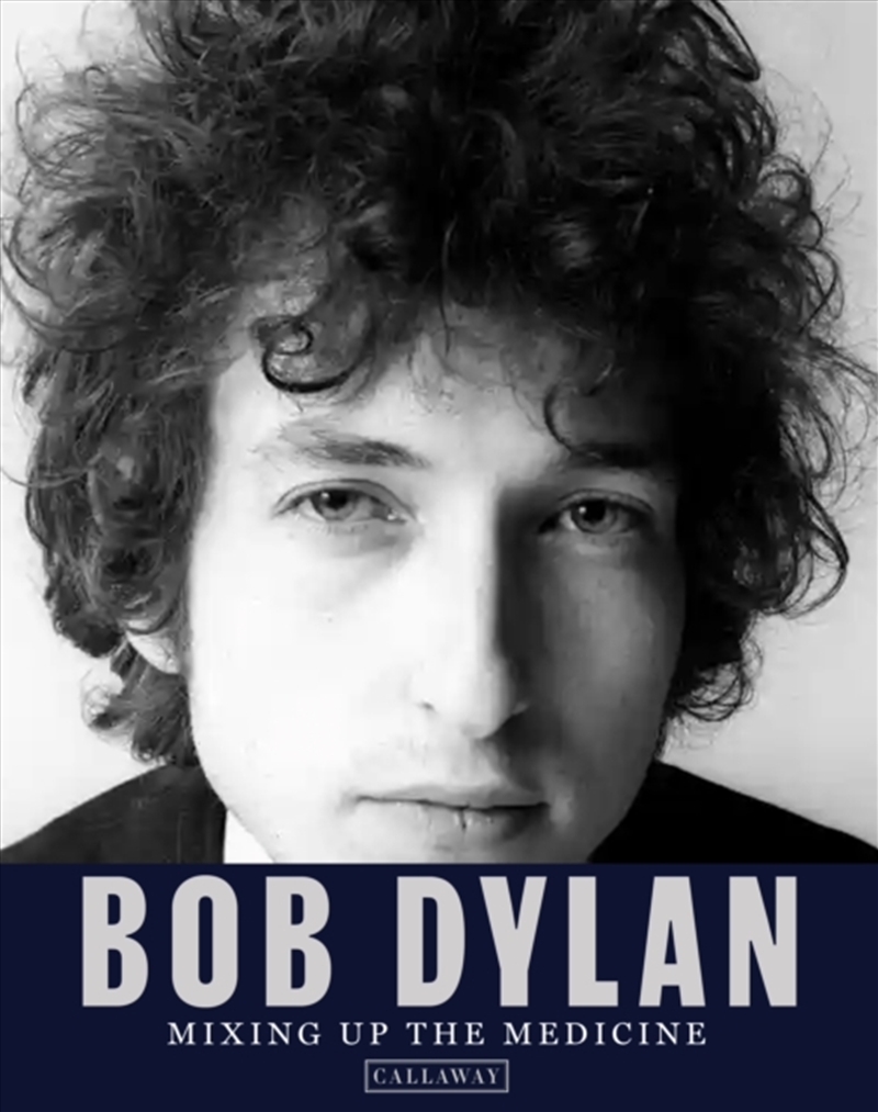 Bob Dylan: Mixing Up the Medicine/Product Detail/Arts & Entertainment